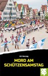 Mord am Schützensamstag - Uli Herzog - 9783886273317