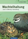 Wachtelhaltung - Dietmar Köhler - 9783886275557