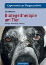 Blutegeltherapie am Tier - Tina Werner - 9783886279074
