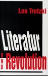 Literatur und Revolution - Leo Trotzki - 9783886340620