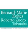 Roberto Zucco. Tabataba - Bernard-Marie Koltes - 9783886611096