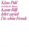 Karate-Billi kehrt zurück. Die schöne Fremde - POHL,  Klaus - 9783886611478