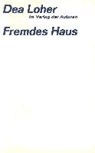 Loher, D: Fremdes Haus - LOHER,  Dea - 9783886611713