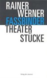 Theaterstücke - Rainer Werner Fassbinder - 9783886612819
