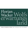 Wacker, F: Wolfserwartungsland - WACKER,  Florian - 9783886613878