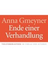 Ende einer Verhandlung - Anna Gmeyner - 9783886614295