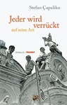 Jeder wird verrückt auf seine Art - Stefan Çapaliku - 9783887473907