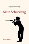 Mein Schützling - Jürgen Theobaldy - 9783887473976