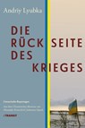 Die Rückseite des Krieges - Andriy Lyubka ; Fotos von Serhiy Horbatenko - 9783887474584