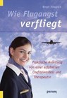 Wie Flugangst verfliegt - Birgit Friedrich - 9783887552770