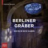 Berliner Gräber, die es in sich haben - Dietmar Strauch - 9783887770549