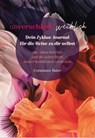 unverschämt.weiblich - Dein Zyklus-Journal für die Reise zu dir selbst - Constanze Baier - 9783887770600