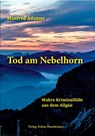Tod am Nebelhorn - Manfred Adamer - 9783888810916