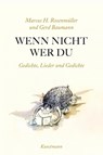 Wenn nicht wer du - Marcus Rosenmüller ; Gerd Baumann - 9783888979347