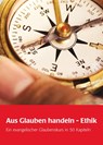 Aus Glauben handeln - Ethik - Friederike von Kirchbach ; Heilgard Asmus ; Markus Dröge ; Heino Falcke - 9783889813688