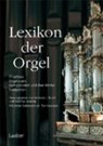 Lexikon der Orgel - Hermann J. Busch ; Matthias Geuting - 9783890075082