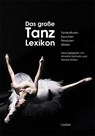 Das große Tanzlexikon - Annette Hartmann ; Monika Woitas - 9783890077802