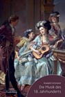 Die Musik des 18. Jahrhunderts - Elisabeth Schmierer - 9783890078588