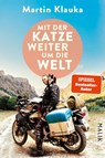 Mit der Katze weiter um die Welt - Martin Klauka - 9783890296029