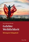 Gelebte Weiblichkeit - Dorit Stövhase-Klaunig - 9783890601724