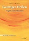 Geistiges Heilen - Matthias A. Weiss - 9783890601809
