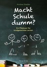 Macht Schule dumm? - Andrea Stadler - 9783890602943