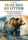 Frage dein Krafttier - Patricia Rüesch - 9783890603483