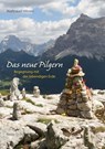Das neue Pilgern - Waltraud Hönes - 9783890603711
