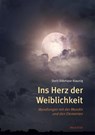 Ins Herz der Weiblichkeit - Dorit Stövhase-Klaunig - 9783890606859