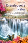 Energiequelle Natur - Weikl Susanne - 9783890607399