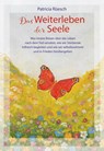 Das Weiterleben der Seele - Patricia Rüesch - 9783890607467