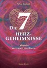 Die sieben Herzgeheimnisse - Shai Tubali - 9783890607597