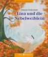 Lina und die Nebelweiblein - Jolanda Lindenlaub - 9783890608136