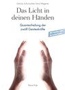 Das Licht in deinen Händen - Ute-Lisa Schumacher ; Ilona Wegener - 9783890608211