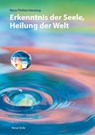 Erkenntnis der Seele, Heilung der Welt - Nora Philine Hansing - 9783890608396