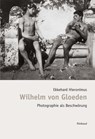 Bibliothek des Blicks / Wilhelm von Gloeden - Ekkehard Hieronimus - 9783890863368