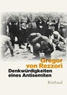 Denkwürdigkeiten eines Antisemiten - Gregor von Rezzori - 9783890864242