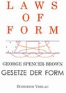 Laws of Form - George Spencer-Brown - 9783890943213