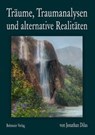 Träume, Traumanalysen und alternative Realitäten - Jonathan Dilas - 9783890945644