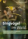 Singvögel im Wald - Robert Pfeifer ; Olaf Schmidt - 9783891048542
