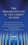 The Rehabilitation of the Christ of God - KUBLI,  Martin ; Potzel, Dieter ; Seifert, Ulrich - 9783892014874