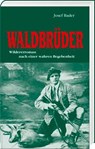Waldbrüder - Josef Bader - 9783892514374