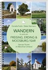 Wandern in und um Freising, Erding & Moosburg/Isar - Cornelia Fuchs ; Dieter Herrmann - 9783892515401