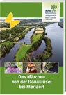 Das Märchen von der Donauinsel bei Mariaort - Bund Naturschutz - 9783892515494