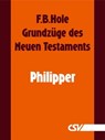 Grundzüge des Neuen Testaments - Philipper - F. B. Hole - 9783892875192