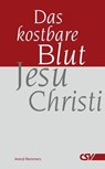 Das kostbare Blut Jesu Christi - Arend Remmers - 9783892875819