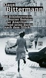 Bittermann, K: Sid Schlebrowskis kurzer Sommer der Anarchie - BITTERMANN,  Klaus - 9783893202119