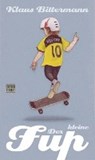 Der kleine Fup - BITTERMANN,  Klaus - 9783893202232