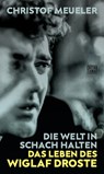 Die Welt in Schach halten - Christof Meueler - 9783893203154