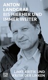 Bis hierher und immer weiter - Anton Landgraf - 9783893203239